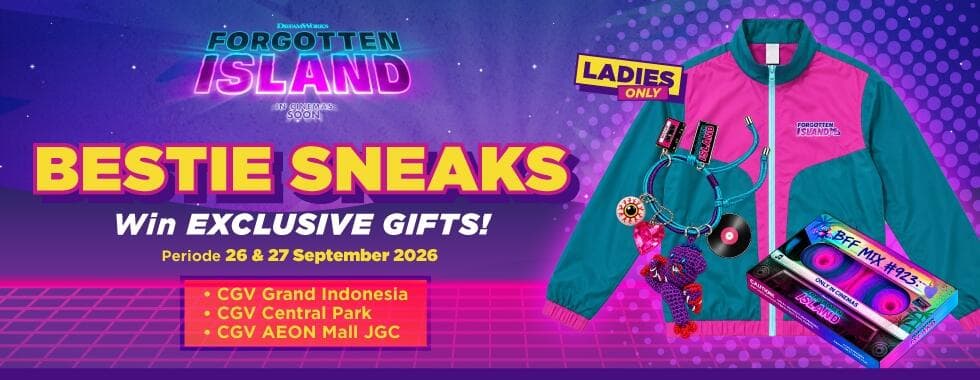 CGV Bestie Sneaks: Win Forgotten Island Gifts!